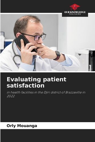 Cover image for Evaluating patient satisfaction