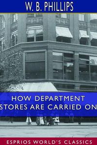 Cover image for How Department Stores are Carried on (Esprios Classics)