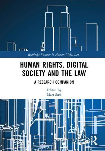 Cover image for Human Rights, Digital Society and the Law: A Research Companion