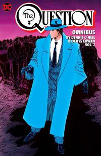 Cover image for The Question Omnibus by Dennis O'Neil and Denys Cowan Vol. 2