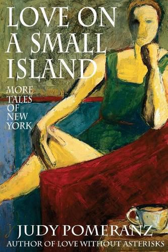 Cover image for Love on a Small Island: More Tales of New York