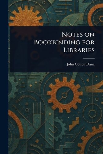 Cover image for Notes on Bookbinding for Libraries