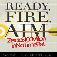 Cover image for Ready, Fire, Aim