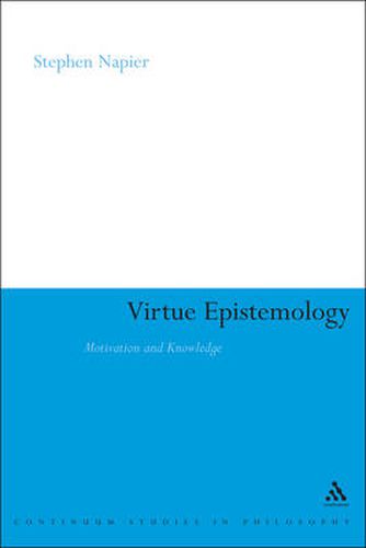 Cover image for Virtue Epistemology: Motivation and Knowledge