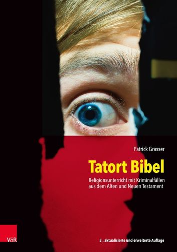 Cover image for Tatort Bibel: Religionsunterricht mit Kriminalfallen aus dem Alten und Neuen Testament