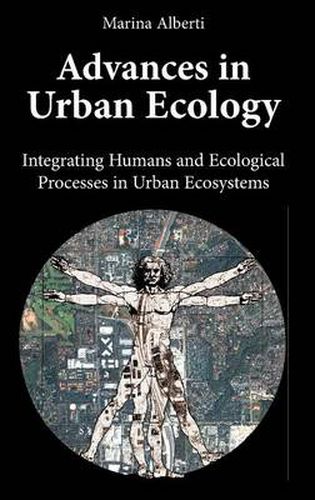 Cover image for Advances in Urban Ecology: Integrating Humans and Ecological Processes in Urban Ecosystems