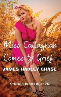 Cover image for Miss Callaghan Comes to Grief