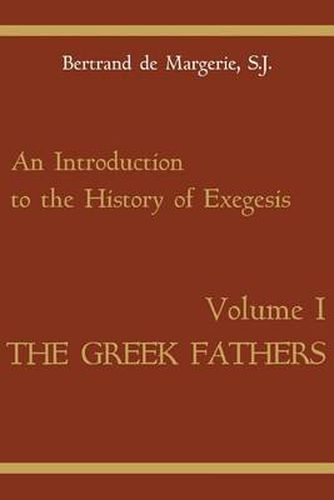 Cover image for An Introduction to the History of Exegesis, Vol 1: Greek Fathers