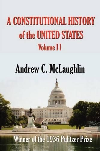 A Constitutional History of the United States