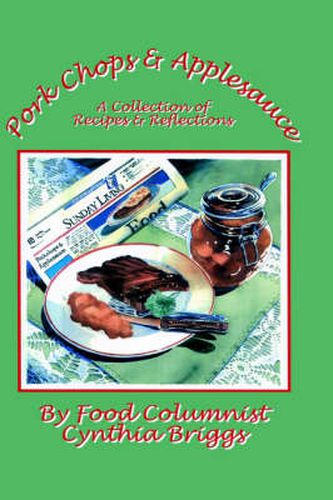 Cover image for Pork Chops and Applesauce: A Collection of Recipes and Reflections