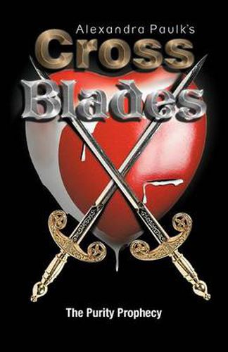 Cover image for Cross Blades: The Purity Prophecy