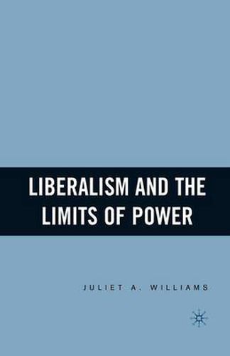 Cover image for Liberalism and the Limits of Power