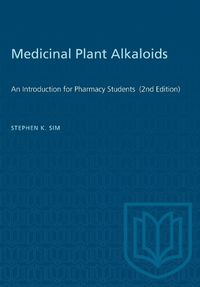 Cover image for Medicinal Plant Alkaloids: An Introduction for Pharmacy Students