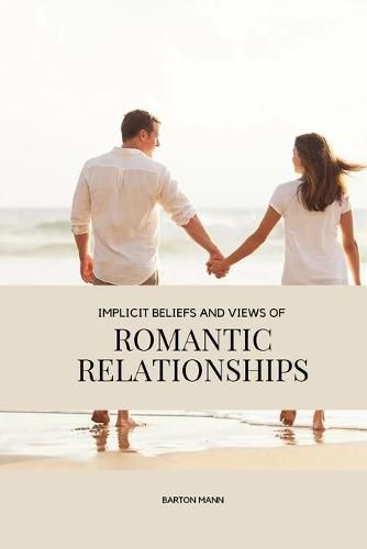 Cover image for Implicit beliefs and views of romantic relationships