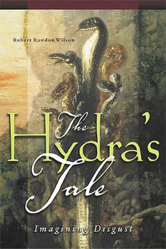 Cover image for The Hydra's Tale: Imagining Disgust