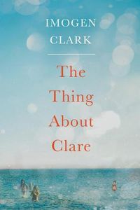 Cover image for The Thing About Clare