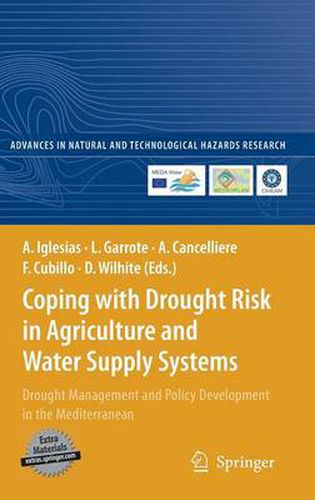 Cover image for Coping with Drought Risk in Agriculture and Water Supply Systems: Drought Management and Policy Development in the Mediterranean