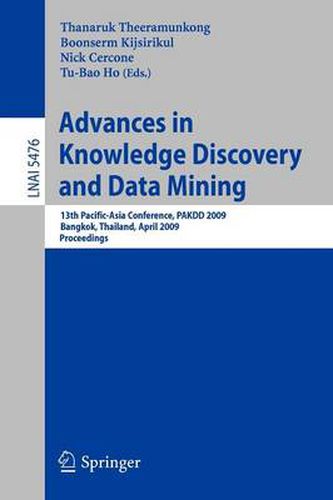 Cover image for Advances in Knowledge Discovery and Data Mining: 13th Pacific-Asia Conference, PAKDD 2009 Bangkok, Thailand, April 27-30, 2009 Proceedings