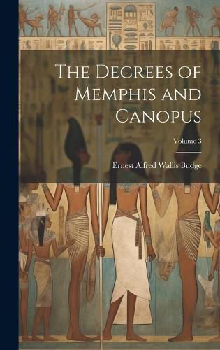 Cover image for The Decrees of Memphis and Canopus; Volume 3