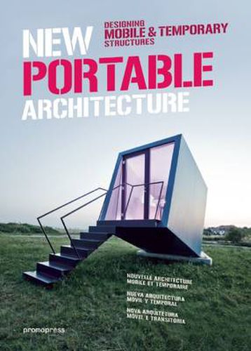 Cover image for New Portable Architecture: Designing Mobile & Temporary Structures