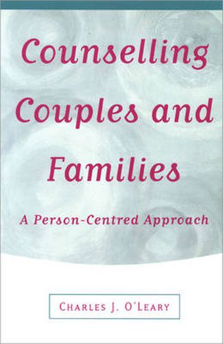 Cover image for Counselling Couples and Families: A Person-centred Approach