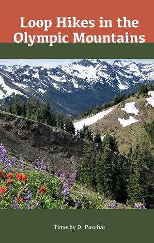 Cover image for Loop Hikes in the Olympic Mountains