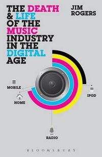 Cover image for The Death and Life of the Music Industry in the Digital Age