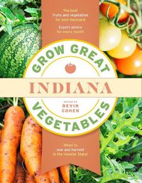 Cover image for Grow Great Vegetables Indiana