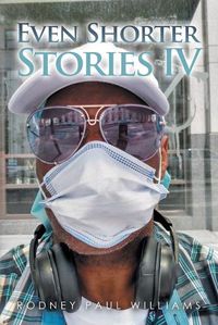 Cover image for Even Shorter Stories Iv