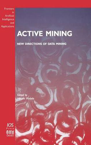 Cover image for Active Mining: New Directions of Data Mining