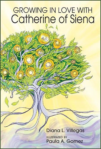 Cover image for Growing in Love with Catherine of Siena