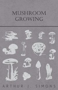 Cover image for Mushroom Growing