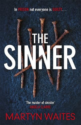 Cover image for The Sinner: In prison not everyone is guilty . . .