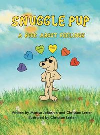 Cover image for Snuggle Pup: A Book About Feelings