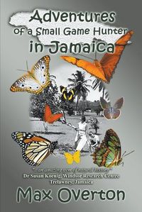 Cover image for Adventures of a Small Game Hunter in Jamaica