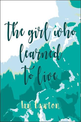 The Girl Who Learned to Live