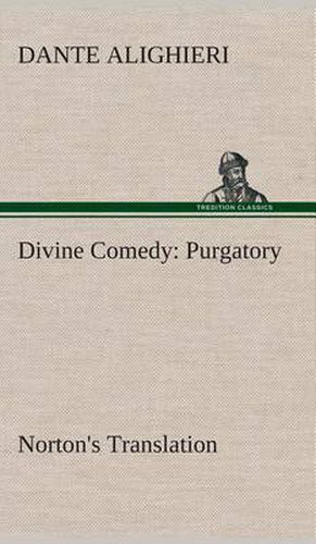 Cover image for Divine Comedy, Norton's Translation, Purgatory