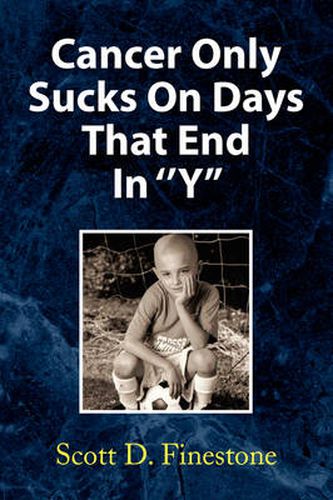 Cover image for Cancer Only Sucks on Days That End in ''Y