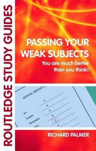 Cover image for Passing Your Weak Subjects: You are much better than you think!