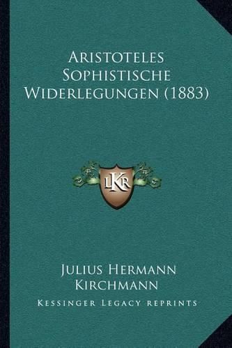 Aristoteles Sophistische Widerlegungen (1883)