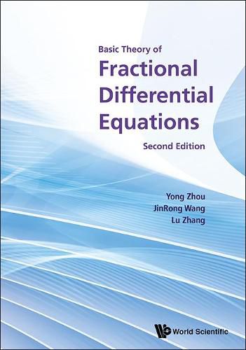 Basic Theory Of Fractional Differential Equations