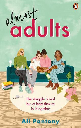 Cover image for Almost Adults: The relatable and life-affirming story about female friendship you need to read in summer 2019