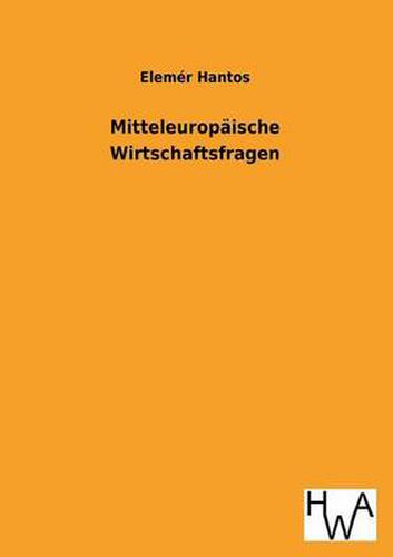 Cover image for Mitteleuropaische Wirtschaftsfragen