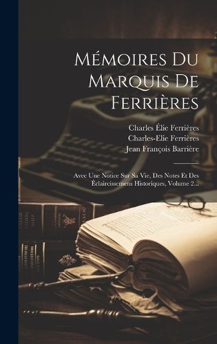 Cover image for Memoires Du Marquis De Ferrieres