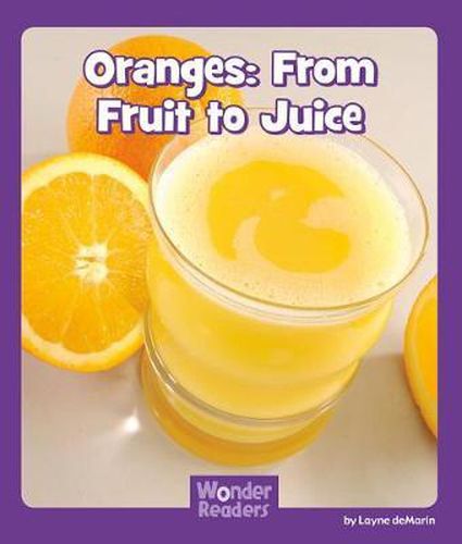 Cover image for Oranges: From Fruit to Juice