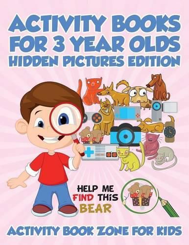 Cover image for Activity Books For 3 Year Olds Hidden Pictures Edition