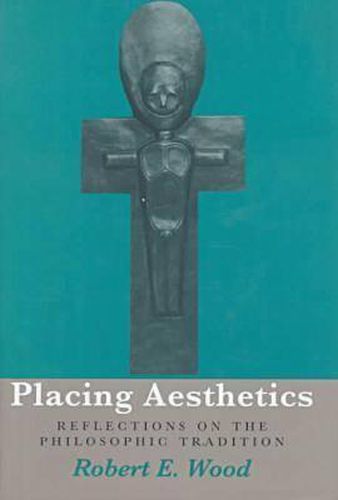 Placing Aesthetics: Reflections on the Philosophic Tradition