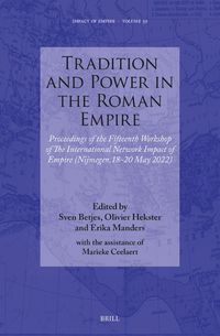 Cover image for Tradition and Power in the Roman Empire