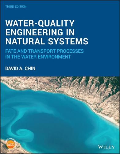 Cover image for Water-Quality Engineering in Natural Systems - Fate and Transport Processes in the Water Environment, Third Edition