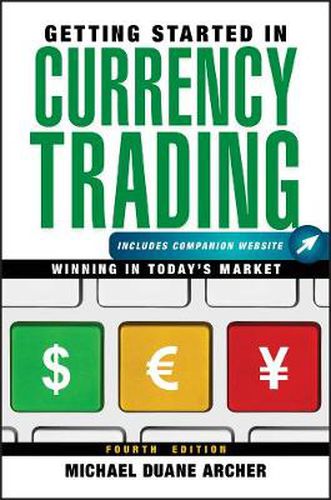 Cover image for Getting Started in Currency Trading - Winning in Today's Market + Companion Website 4e